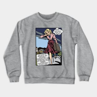 Comic Woman Tries To Run Away From Her Problems Crewneck Sweatshirt